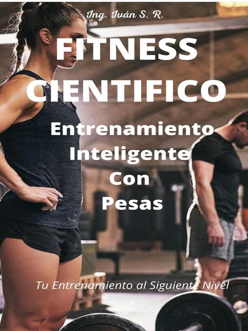 Title details for Fitness Científico by Ing. Iván S. R. - Available